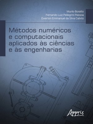 cover image of Métodos Numéricos e Computacionais Aplicados às Ciências e às Engenharias